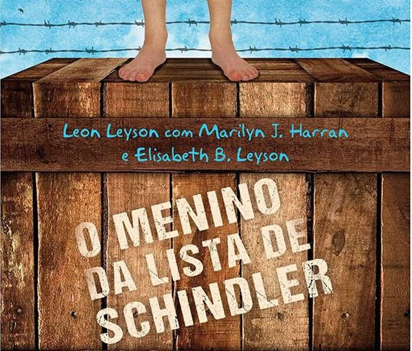 O menino da lista de Schindler - Leon Leyson com Marilyn J. Harran e Elisabeth B. Leyson