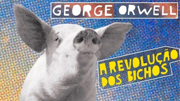 A revolução dos bichos - George Orwell