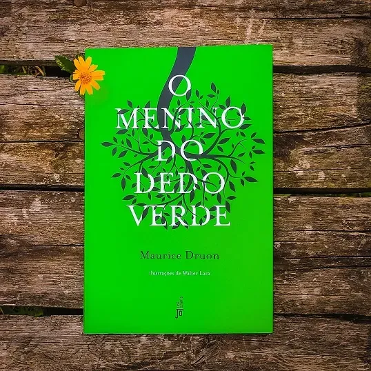 O menino do dedo verde - Maurice Druon